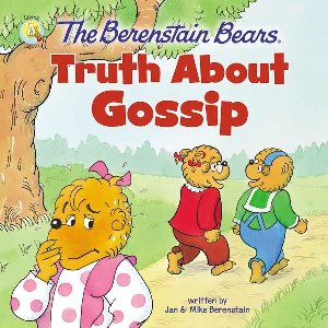 Berenstain-Truth-About-Gossip-300x300