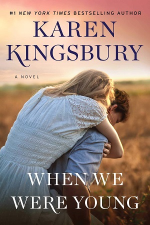 Kingsbury-When-We-Were-Young-300x450