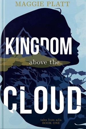 Platt-Maggie_Kingdom-Above-the-Cloud_300x450
