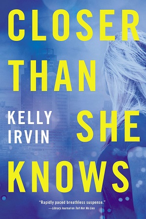 Kelly-Irvin_Closer-Than-She-Knows_300x450