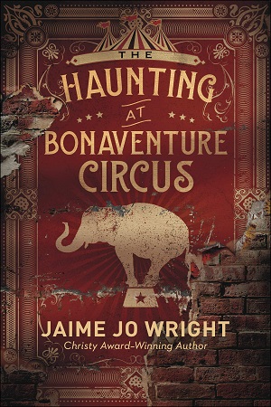 Jaime-Jo-Wright_The-Haunting-of-Bonaventure-Circus_300x450