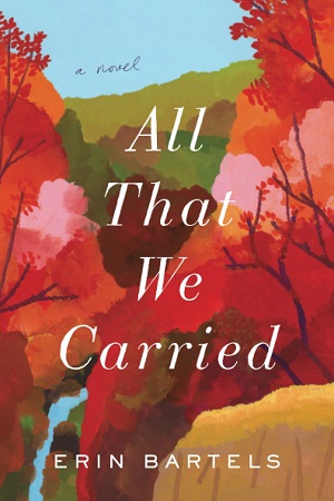Bartels_All-That-We-Carried_300x450
