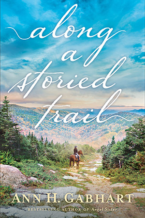 Ann H. Gabhart-Along a Storied Trail