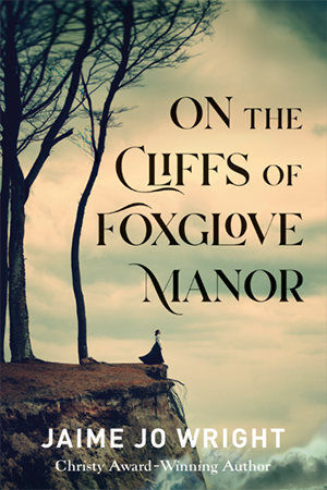 Wright-On the Cliffs of Foxglove Manor