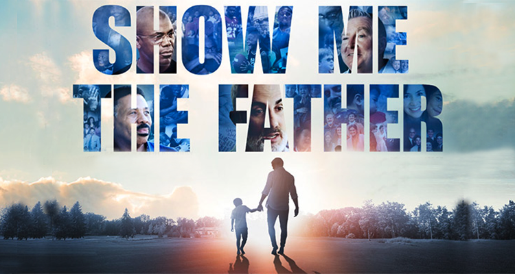 Show Me The Father