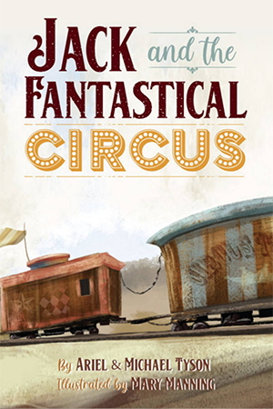 Tyson-Jack and the Fantastical Circus