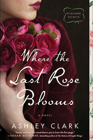 Clark-Where the Last Rose Blooms