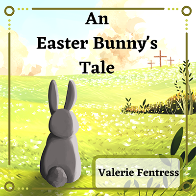Fentress-Easter Bunny Tale