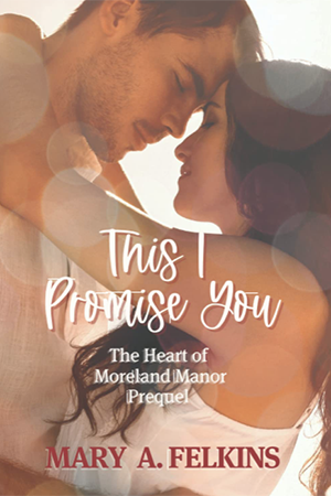 Felkins-This I Promise You