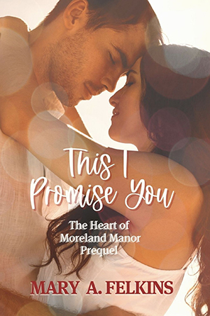 Felkins-This I Promise You