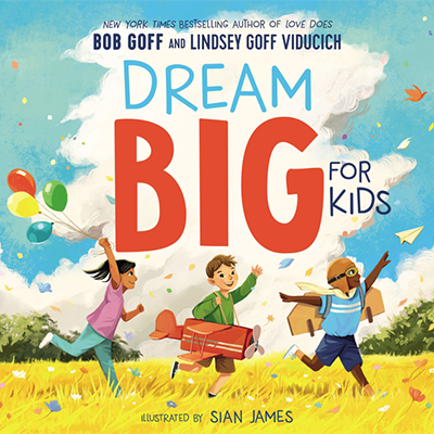 Goff-Dream Big for Kids