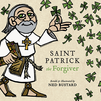 Bustard-Saint Patrick the Forgiver