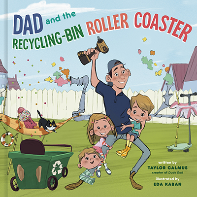 Calmus-Dad and the Recycling-Bin Roller Coaster