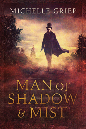 Griep-Man of Shadow and Mist