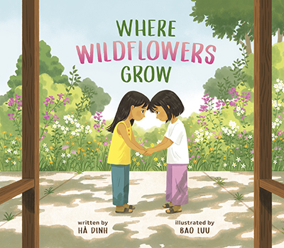 Dinh-Where Wildflowers Grow