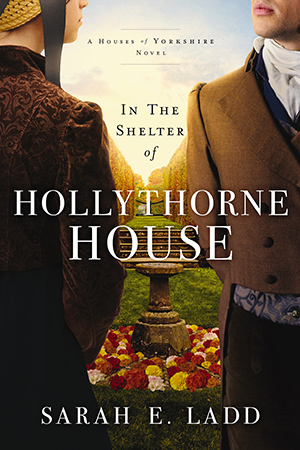 Ladd-In the Shelter of Hollythorne House