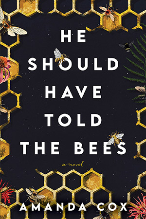 Cox-He Should Have Told the Bees