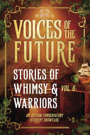 Conservatory - Stories of Whimsy & Warriors (300x450px)