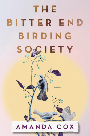 Cox - The Bitter End Birding Society (300x450px)