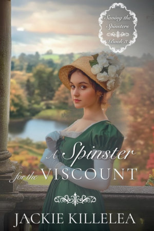 Killelea - A Spinster for the Viscount (300x450px)